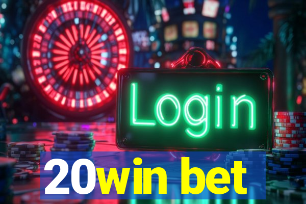 20win bet